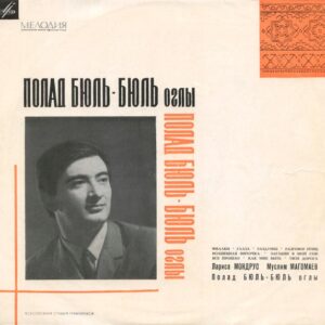 Polad Bülbüloğlu- Песни Полада Бюль-Бюль Оглы Plak (Vinyl) LP